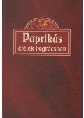 - Paprikás ételek bográcsban