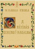 W. Barna Erika - A kézírás teremtő hatalma