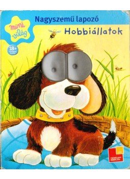 - Nagyszemű lapozó - Hobbiállatok - Nagyszemű lapozó - Hobbiállatok, 2008 antikvár könyv