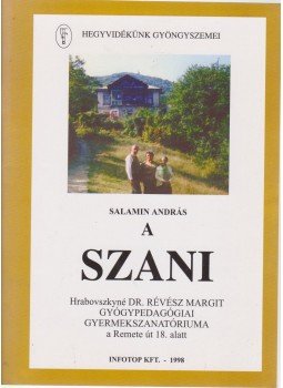 Salamin András - A Szani Salamin András - A Szani, Budapest 1998 antikvár könyv