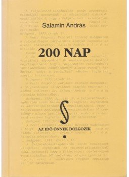 Salamin András - 200 nap, Budapest 1997 antikvár könyv