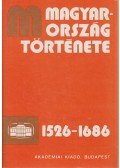 Pach Zsigmond Pál - Magyarország története 1526-1686 I-II.