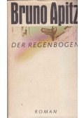 Apitz, Bruno - Der Regenbogen