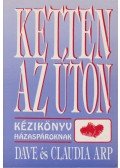 Arp, Claudia,Arp, Dave - Ketten az úton