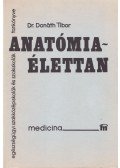 Dr. Donáth Tibor - Anatómia-élettan