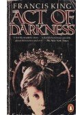 KING, FRANCIS - Act of Darkness