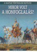 Fodor István - Mikor volt a honfoglalás?