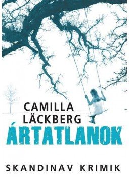 Camilla Lackberg - Ártatlanok Camilla Lackberg - Ártatlanok, null 2016 antikvár könyv