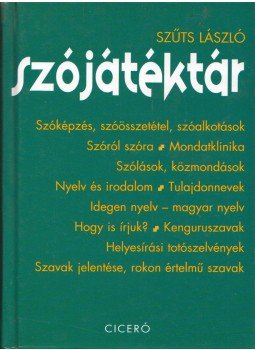 Szüts László - Szójátéktár Szüts László - Szójátéktár, Budapest 2007 antikvár könyv