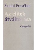 Szalai Erzsébet - Az elitek átváltozása