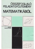 Gimes Györgyné (szerk.) - Összefoglaló feladatgyűjtemény matematikából