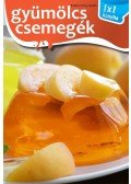Elek Mária - Gyümölcs csemegék