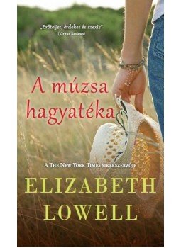 Elizabeth Lowell - A múzsa hagyatéka Elizabeth Lowell - A múzsa hagyatéka, Budapest 2016 antikvár könyv