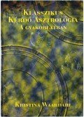Waardahl, Kristina - Klasszikus kérdő asztrológia a gyakorlatban