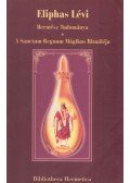 Eliphas Lévi - Hermész Tudománya / A Sanctum Regnum Mágikus Rituáléja