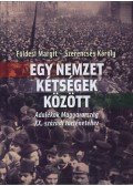 Földesi Margit,Szerencsés Károly - Egy nemzet kétségek között