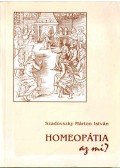 Szadovszky Márton István - Homeopátia, az mi?