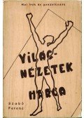 Szabó Ferenc - Világnézetek harca