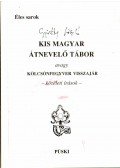 Győrffy László - Kis magyar átnevelő tábor avagy kölcsönfegyver visszajár (dedikált)