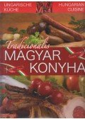 Horváth Ilona,Pelle Józsefné,Piri István,Tóth Gézáné Mogyorósi Magdolna - Tradicionális magyar konyha