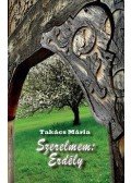 Takács Mária - Szerelmem: Erdély