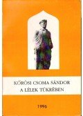 Szász Tibor András - Kőrösi Csoma Sándor a lélek tükrében