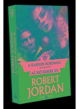 Robert Jordan - A kardok koronája II. kötet, null 2016 antikvár könyv