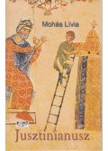 Mohás Lívia - Jusztinianusz