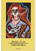 Mohás Lívia - Theodora