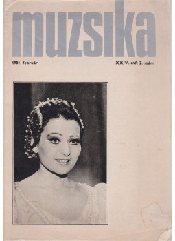 Feuer Mária (szerk.) - Muzsika 1981. február Feuer Mária (szerk.) - Muzsika 1981. február, Budapest 1981 antikvár könyv