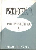 Kastaly Ildikó (szerk.) - Pszichoterápia - Propedeutika 3.