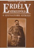 Váradi Péter Pál,Lőwey Lilla - Erdély - Székelyföld - A legnagyobb székely
