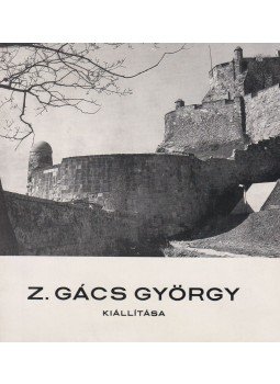 Horváth Béla - Z. Gács György (Dedikált) Horváth Béla - Z. Gács György (Dedikált), Esztergom 1976 antikvár könyv