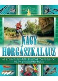 John Bailey , Nick Hart , Jim O'Donnell - Nagy horgászkalauz - Az édesvízi, tengeri és legyezőhorgászat teljes körű útmutatója