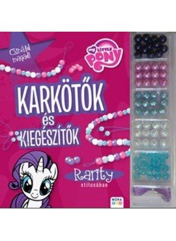  - My Little Pony - Karkötők és kiegészítők Rarity stílusában Gyöngykészlettel, null 2016 antikvár könyv
