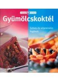 Takácsi-Nagy Klára (szerk.) - Gyümölcskoktél
