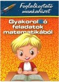 Diószeginé Nanszák Tímea, Zsákay Edit - Gyakorol6ó feladatok matematikából - 2. osztályosok számára