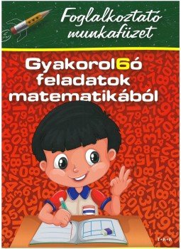  Zsákay Edit - Gyakorol6ó feladatok matematikából, null 2016 antikvár könyv