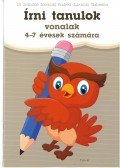 Dr. Szabóné Zavaczki Andrea,Zavaczki Gabriella - Írni tanulok - vonalak 4-7 évesek számára