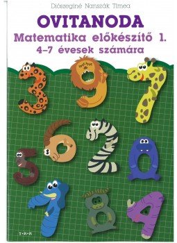 Diószeginé Nanszák Tímea - Ovitanoda - Matematika előkészítő 1., null 2016 antikvár könyv
