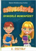 Bakné Moldoványi Anikó - Szövegértés - gyakorló munkafüzet 2. osztály