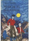 Tatay Sándor - Puskák és galambok