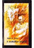 Máté G. Péter - Szakállas angyal