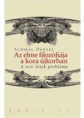 Schmal Dániel - Az elme filozófiája a kora újkorban. A test-lélek probléma