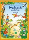 Fülöp Mária , Szilágyi Ferencné - Fogalmazás munkafüzet 4. évfolyam