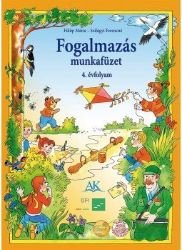 Fülöp Mária , Szilágyi Ferencné - Fogalmazás munkafüzet 4. évfolyam Fülöp Mária , Szilágyi Ferencné - Fogalmazás munkafüzet 4. évfolyam, null 2010 antikvár könyv