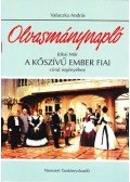 Valaczka András - Olvasmánynapló Jókai Mór A kőszívű ember fiai című regényéhez