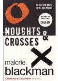 Blackman, Malorie - Noughts and Crosses