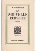 Yourcenar, Marguerite - La Nouvelle Eurydice