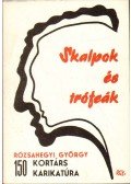 Rózsahegyi György - Skalpok és trófeák